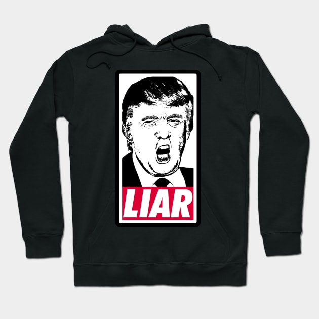 Trump - Liar Hoodie by mockfu